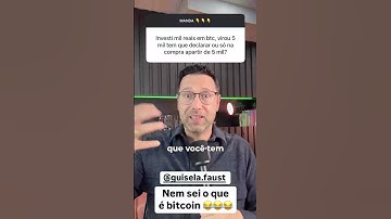 INVESTI R$1.000 EM BITCOIN E VIROU R$5.000: PRECISO DECLARAR? | ENTENDA AS REGRAS DA RECEITA