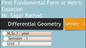 Lect 3,Unit 1, Differential Geometry Mr. Sagar Rathod