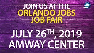 We'll Be At The Orlando Jobs Job Fair On July 26, 2019!