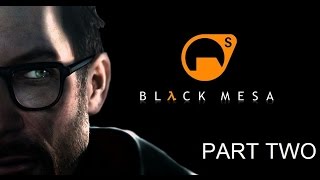 Black Mesa - Headcrab Elevator [Part 2] - Early Access Release