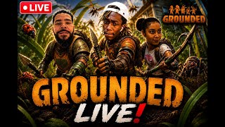 Grounded pt 22