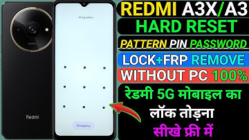 Redmi A3x,A3 mobile ka lock kaise Tode | without PC | redmi A3x,A3 hard reset | redmi a3x frp bypass