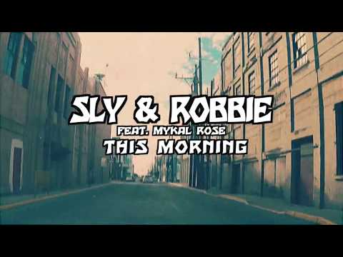 This Morning - Sly & Robbie feat. Mykal Rose - "The Final Battle"