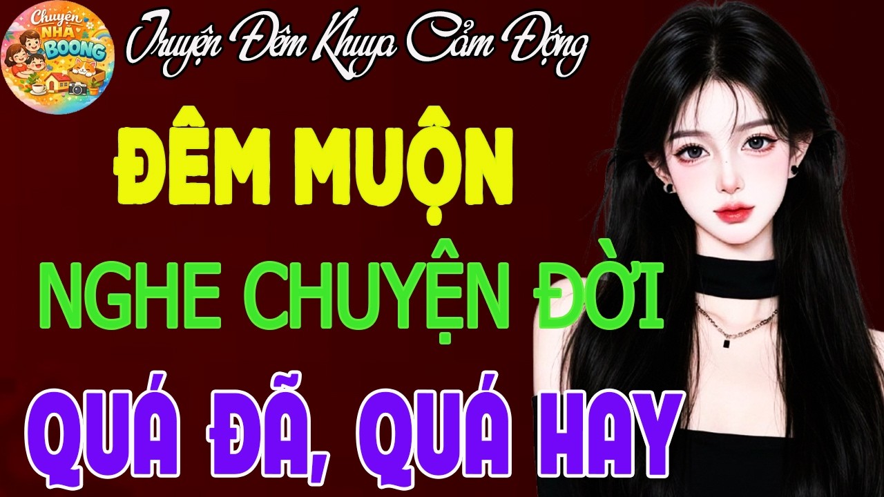 Hay Quá - Truyện Hay Nghe Dễ Ngủ | Đọc Truyện Đêm Khuya Ngủ Ngon