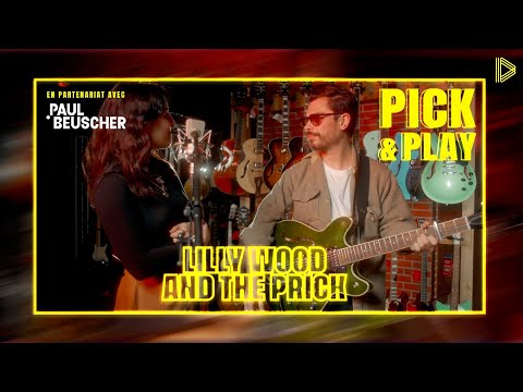 Lilly Wood And The Prick x Pick & Play #10 ∣ Live Me If You Can