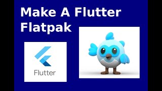 Build a Flutter Flatpak App