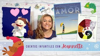 Cuentos Infantiles de Amor con Jeannette - Spanish Storytime about Love with Jeannette