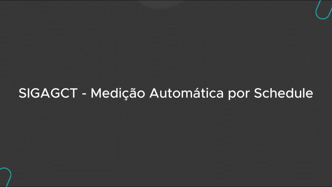 How To | SIGAGCT - Medição Automática via Schedule 