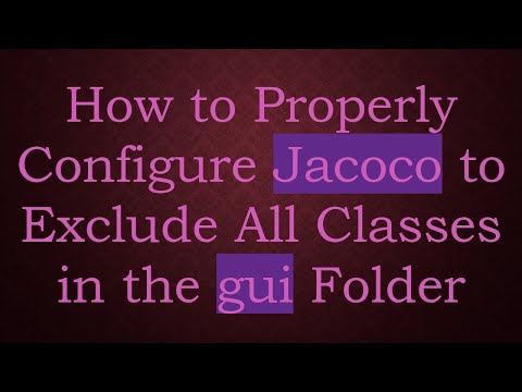 How to Properly Configure Jacoco to Exclude All Classes in the gui Folder