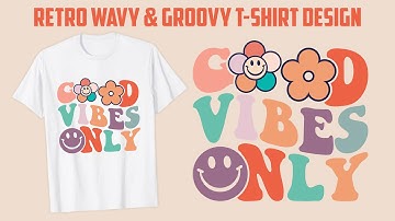 Retro Wavy, Groovy Typography T-Shirt Design