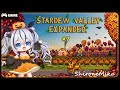 《 Game: Stardew Valley Expanded #7 》 Mùa thu là mùa cày game! ║ Shirone Mika #vtuber