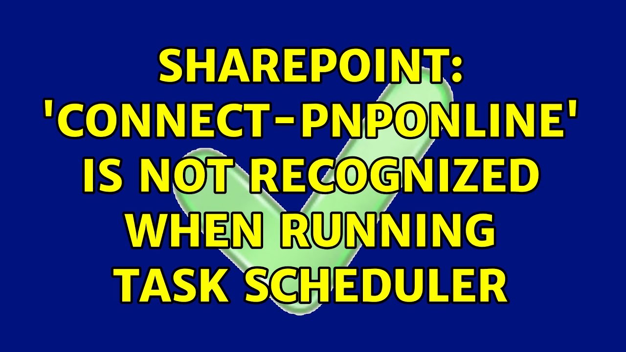 Sharepoint is not recognized when running task
