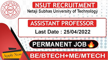 NSUT Recruitment 2022 | NSUT Assistant Professor | Permanent Job | Latest Job Update