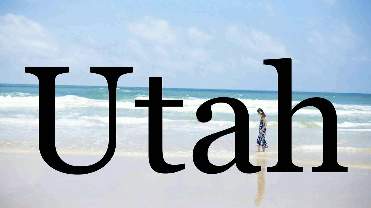 How To Pronounce Utah🌈🌈🌈🌈🌈🌈Pronunciation Of Utah YouTube