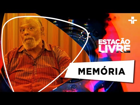 Estação Livre | Memória | 22/07/2022