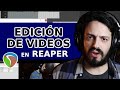 Cómo editar videos en REAPER