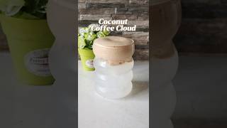 Coconut coffee cloud ☁️☕ #fyp #shorts #homecafe #coffee #coconut #drink #recipe