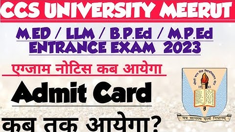 CCS UNIVERSITY M.ED,LLM,M.P.ED ENTRANCE EXAM 2023 REOPEN online from