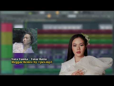 Yura Yunita - Tutur Batin (Reggae Remix) by @pes.mp3 