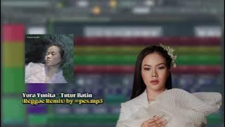 Yura Yunita - Tutur Batin (Reggae Remix) by @pes.mp3 