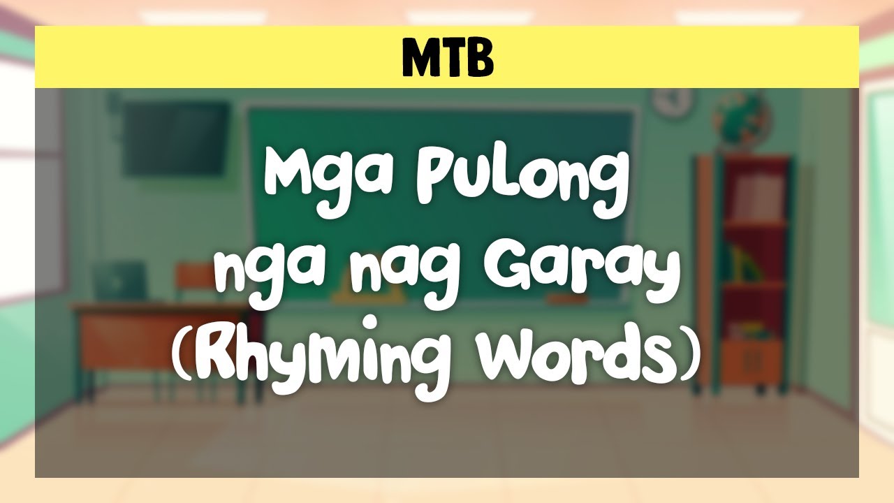 Mga Pulong Nga Nag Garay Rhyming Words Pag Basa Sa Sinugbuanong