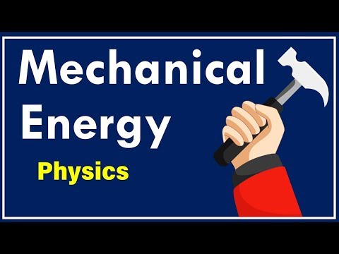 यांत्रिक ऊर्जा क्या है?