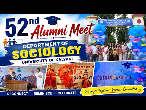 University of Kalyani Depertment of Sociology 52nd Reunion. Joy, Memories & Celebration | Part - 3