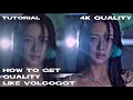 tutorial: how to get quality like volcogot / high quality video edit