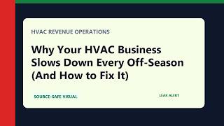 Why Your HVAC Business Slows Down Every Off-Season (And How to Fix It)