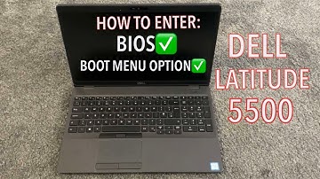 Dell Latitude 5500 - How To Enter Bios (UEFI) & Boot Menu Options