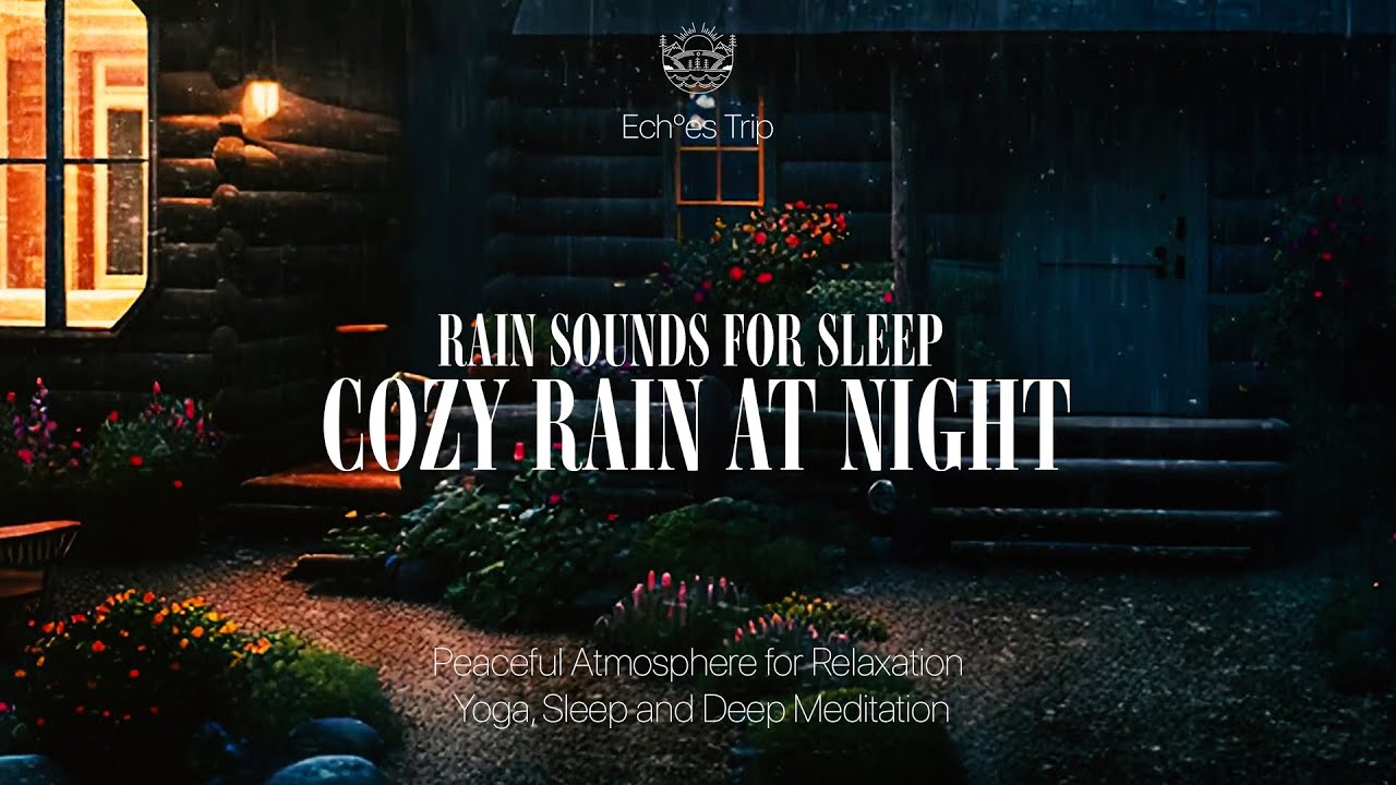 Cozy Rain at Night in a Cabin – Gentle Rain Sounds for Sleep, Study ...