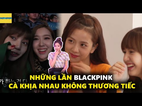 Video Những lần Blackpink cà khìa nhau không thương tiếc - youtube