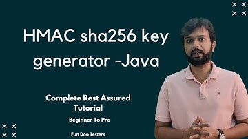 HMAC sha256 key generator (java)  - Rest assured api automation framework