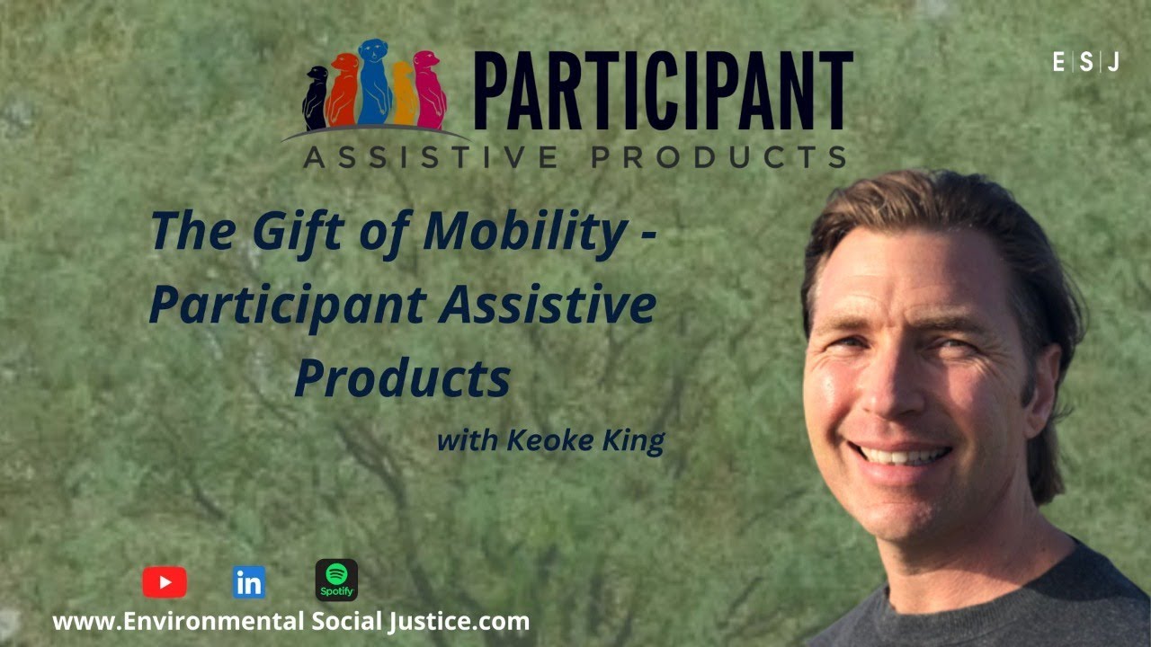 The Gift of Mobility - Participant Assistive Products
