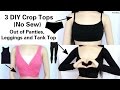 3 Amazing No Sew DIY Crop Tops Out of Panties, Leggings and Tank Top