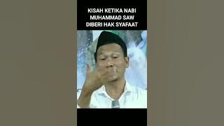 Ketika Nabi Muhammad Diberi Hak Syafaat