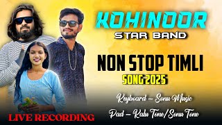kohinoor star band nonstop timli 💫| Adivasi Timli Song 2025 | Live Recording ⏺️| Kohinoor Star Band