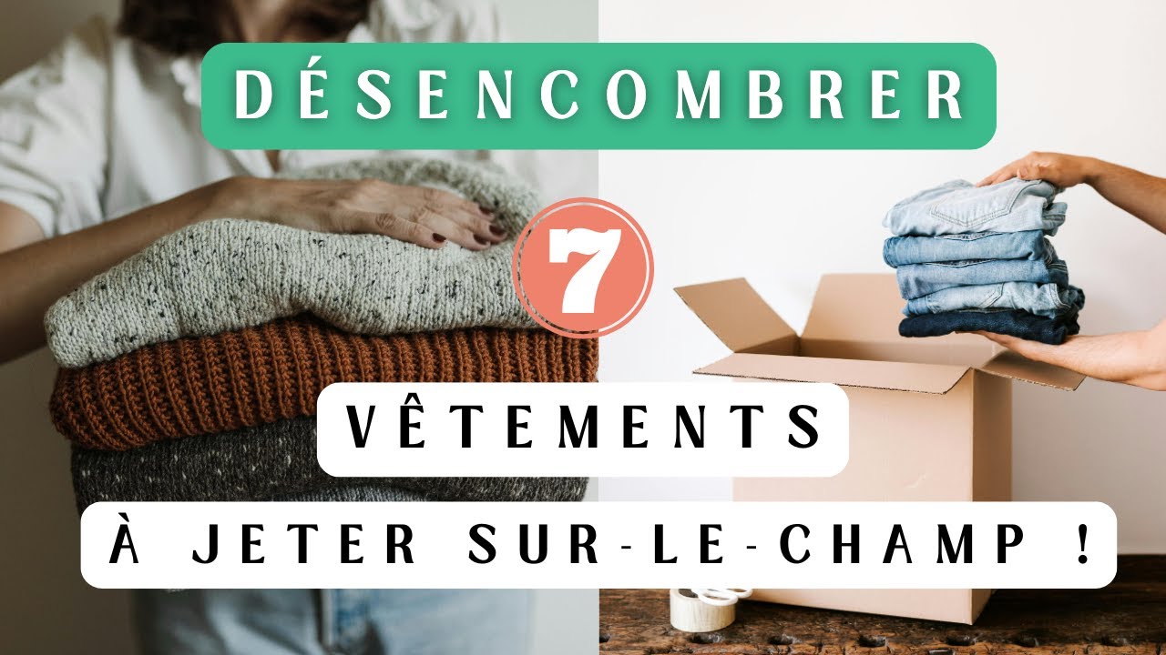 Désencombrer : 7 vêtements dont vous pouvez vous débarrasser tout de suite