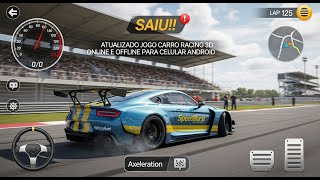 SAIU!! NOVA ATUALIZAÇÃO DO JOGO DE CARRO RACING 3D PARA ANDROID ONLINE E OFFLINE! screenshot 3