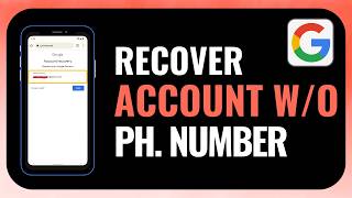 How to Recover Google Account Without Phone Number