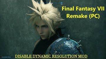 FFVII Remake HOW TO DISABLE DYNAMIC RESOLUTION | Keep 4K Native below 120FPS