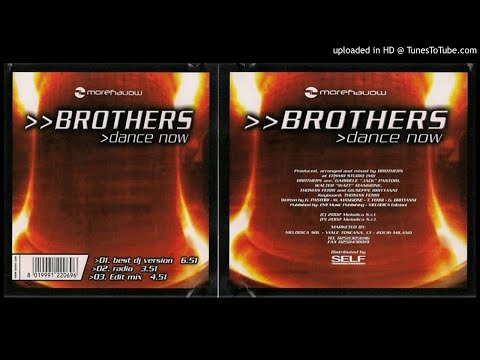 Brothers – Dance Now (Radio – 2002)