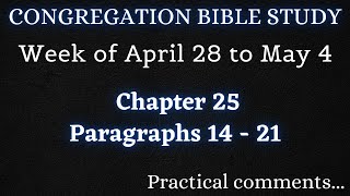 CONGREGATION BIBLE STUDY ✅ Week of April 28 to May 4 ♡ Practical Comments