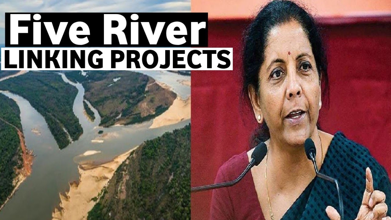 Five River Linking Projects in Budget River Linking Projects benefits