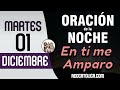 Oracion de la Noche de Hoy Martes 01 de Diciembre - Tiempo De Orar