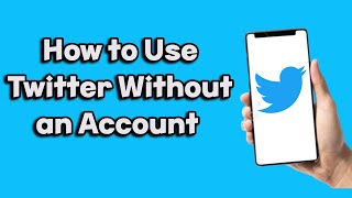 How To Use Twitter Without Account (EASY)