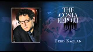 Fred Kaplan - The Costa Report - May 5, 2016