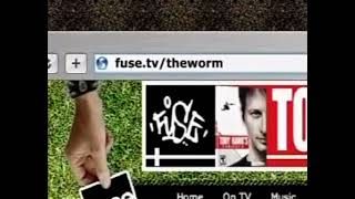 Fuse Tv Commercial 2006 - The Worm