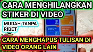 CARA MENGHAPUS TULISAN DAN STIKER DI VIDEO ORANG LAIN. TANPA BLUR