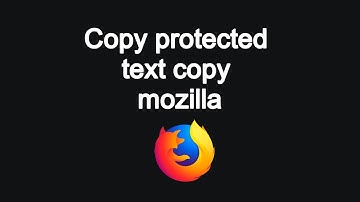Copy protected text ||Enable Right Click|| mozilla